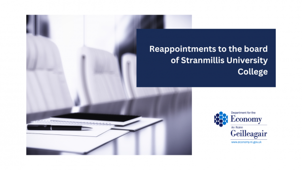 Reappointments to the board of Stranmillis University College.